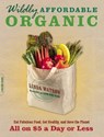 Wildly Affordable Organic - Linda Watson - 9780738214771