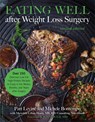 Eating Well after Weight Loss Surgery (Revised) - Patricia Levine ; Michele Bontempo ; Meredith Urban-Skuro - 9780738235042