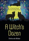 Witch's Dozen - Deborah Blake - 9780738735450