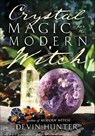 Crystal Magic for the Modern Witch - Devin Hunter - 9780738769080