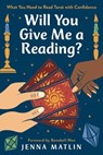 Will You Give Me a Reading? - Jenna Matlin - 9780738770413