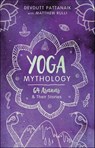 Yoga Mythology - Devdutt Pattanaik ; Matthew Rulli - 9780738771687