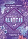 Sagittarius Witch - Ivo Dominguez Jr ; Enfys J. Book - 9780738772882