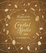 The Hedgewitch's Little Book of Crystal Spells - Tudorbeth - 9780738774404