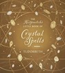 The Hedgewitch's Little Book of Crystal Spells - Tudorbeth - 9780738774435