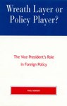 Wreath Layer or Policy Player? - KENGOR,  Paul - 9780739101742