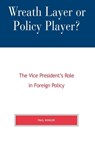 Wreath Layer or Policy Player? - Paul Kengor - 9780739102183