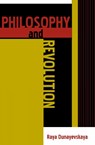 Philosophy and Revolution - Raya Dunayevskaya - 9780739105597