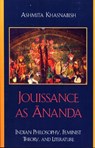 Jouissance as Ananda - Ashmita Khasnabish - 9780739116739