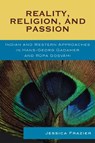 Reality, Religion, and Passion - Jessica Frazier - 9780739124406