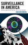 Surveillance in America - Ivan Greenberg - 9780739172476