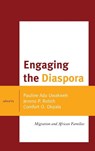 Engaging the Diaspora - Pauline Ada Uwakweh ; Jerono P. Rotich ; Comfort O. Okpala - 9780739179734