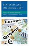 Stateness and Sovereign Debt - Kostas A. Lavdas ; Spyridon N. Litsas ; Dimitrios V. Skiadas - 9780739181263