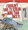 I Shouldn't Have to Scream More Than Once!!! - Rick Kirkman - 9780740705571
