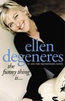 The Funny Thing Is... - Ellen DeGeneres - 9780743253666