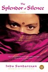 SPLENDOR OF SILENCE - Sundaresan - 9780743283687