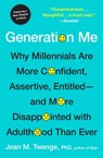 Generation Me - Revised and Updated - Jean M. Twenge, PhD - 9780743288859