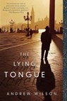 The Lying Tongue - WILSON,  Andrew - 9780743293983