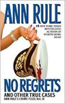 No Regrets - Ann Rule - 9780743448758