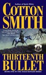 The Thirteenth Bullet - Cotton Smith - 9780743480352