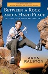 Between a Rock and a Hard Place - Aron Ralston - 9780743492829