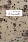 Writings on War - Carl Schmitt - 9780745652979