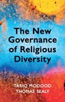 The New Governance of Religious Diversity - Tariq (University of Bristol Modood ; Thomas Sealy - 9780745653792