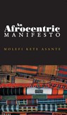 An Afrocentric Manifesto - Molefi Kete Asante - 9780745654980