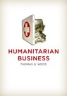 Humanitarian Business - Thomas G. Weiss - 9780745665221