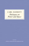 Dialogues on Power and Space - Carl Schmitt - 9780745688688