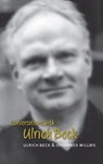 Conversations with Ulrich Beck - Ulrich Beck ; Johannes Willms - 9780745694481