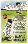 Ashes To Ashes - Marcus Berkmann - 9780748111633