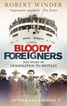 Bloody Foreigners - Robert Winder - 9780748123964