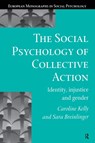 The Social Psychology of Collective Action - Sara Breinlinger ; Caroline Kelly - 9780748405114