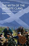 The Myth of the Jacobite Clans - Murray (Bradley Professor and Pro Vice-Principal_x000D_ Pittock - 9780748627578