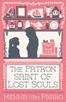 The Patron Saint of Lost Souls - Menna (Author) van Praag - 9780749023553