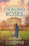 Stealing Roses - Heather (Author) Cooper - 9780749024024