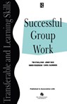 Successful Group Work - TIM O'SULLIVAN ; JENNY (UNIVERSITY OF KENTUCKY,  USA) Rice ; Simon Rogerson ; Carol Saunders - 9780749418670