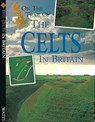 On The Trail Of: Celts - CHRISP,  Peter - 9780749638191