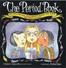 The Period Book - Karen Gravelle ; Jennifer Gravelle - 9780749917050