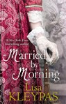 Married by Morning - Lisa Kleypas - 9780749953041
