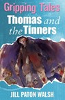 Thomas and the Tinners - Jill Paton Walsh - 9780750270724