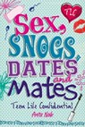 Sex, Snogs, Dates and Mates - Anita Naik - 9780750279390