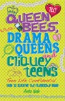 Teen Life Confidential: Queen Bees, Drama Queens & Cliquey Teens - Anita Naik - 9780750280327