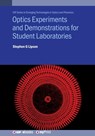 Optics Experiments and Demonstrations for Student Laboratories: Principles, methods and applications - Stephen G. Lipson - 9780750323017