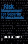 Risk Management for Security Professionals - Carl (Security Consultant Roper - 9780750671132