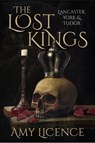 The Lost Kings - Amy Licence - 9780750969987
