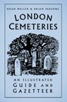 London Cemeteries - Hugh Meller ; Brian Parsons - 9780750996532
