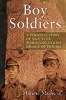 Boy Soldiers - Helene Munson - 9780750997119