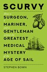 Scurvy - Stephen R. Bown - 9780750997409
